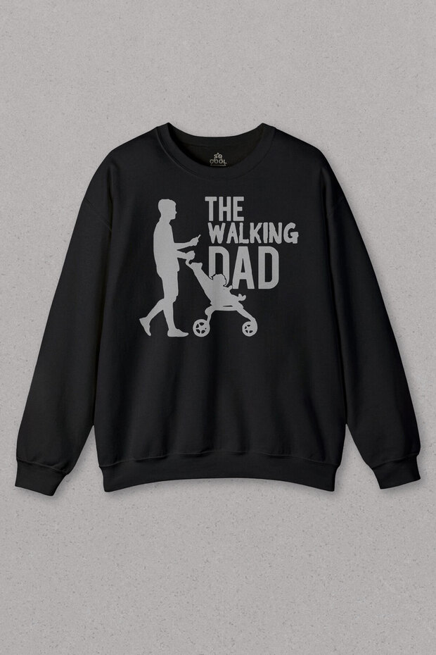 Unisex Black Sweatshirt The Walking Dad Dead Walking Dad Fathers Day Printed Sweat