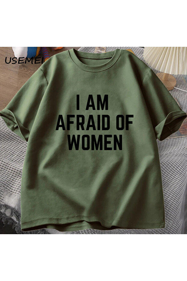 I'M Afraid Women t Shirt for Men Funny Man Cotton Tshirts Summer Casual Short Sleeve t