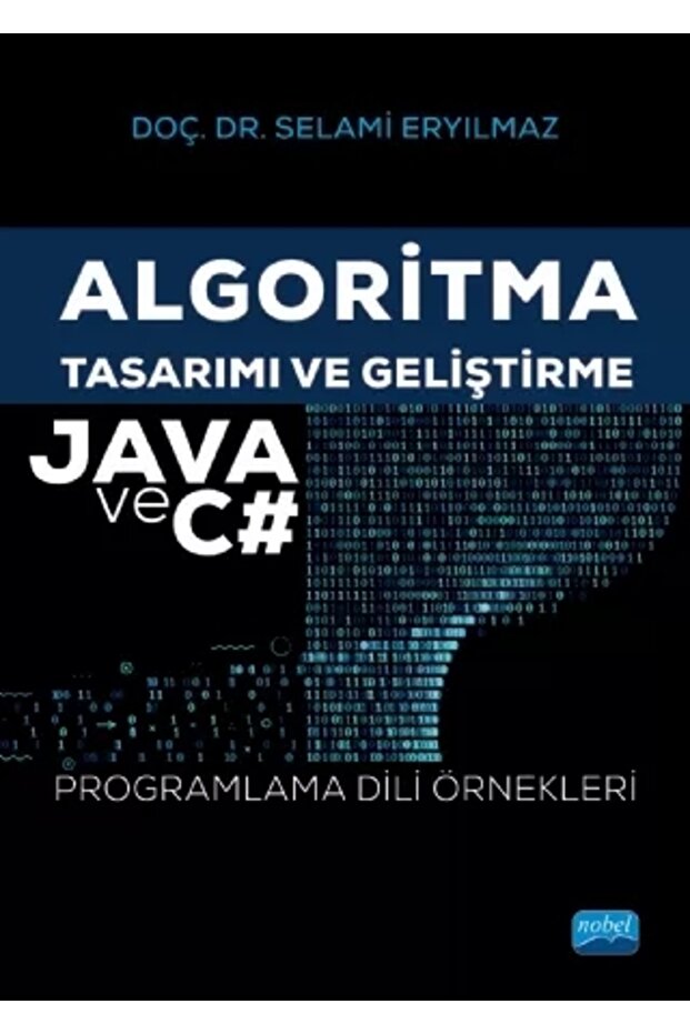 Algoritma Tasarımı Ve Geliştirme - Java Ve C# Programlama Dili Örnekleri - 1