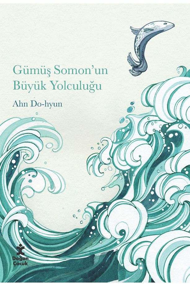 Gümüş Somon’un Büyük Yolculuğu / Ahn Do-hyun / Doğan Egmont Yayıncılık / 9786050933017 - 1