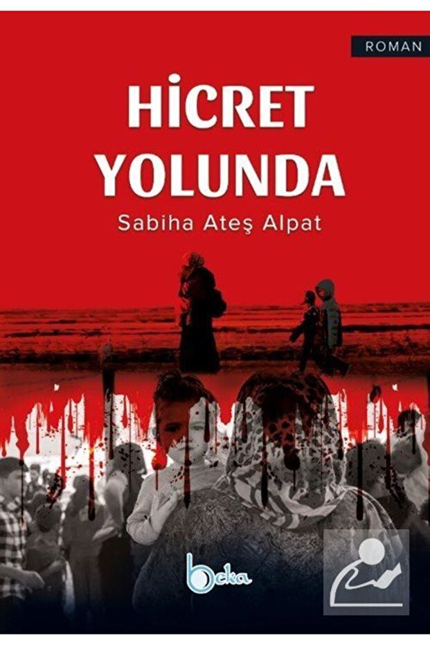 Hicret Yolunda / Sabiha Ateş Alpat / / 9786257495271