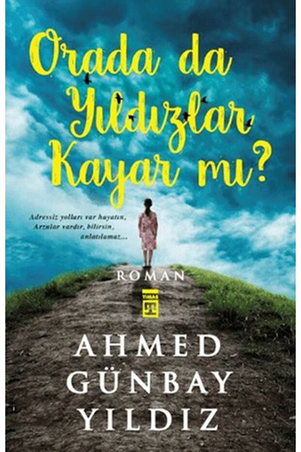 Orada da Yıldızlar Kayar mı ?
