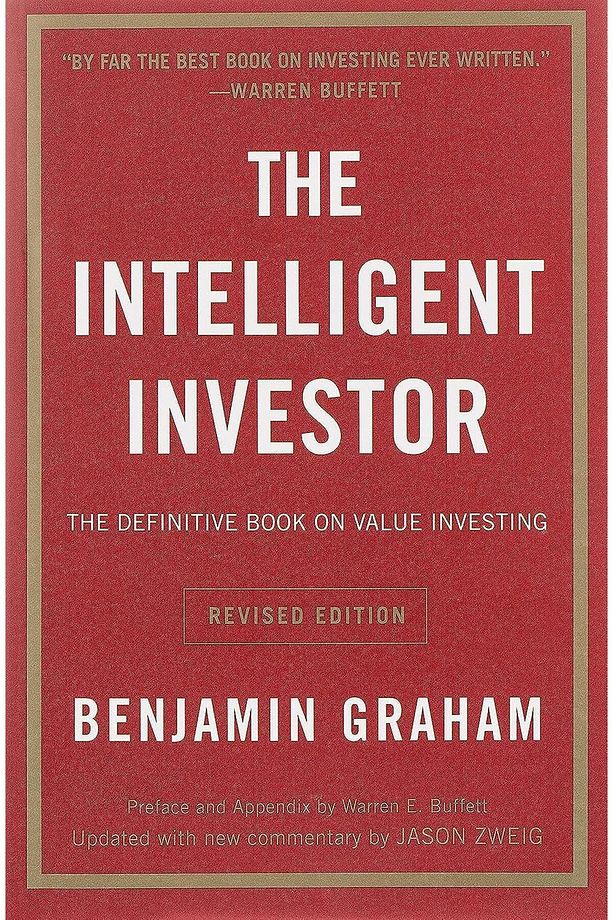The Intelligent Investor: The Definitive Book On Value Investing - A Book Of Practical Counsel - 1