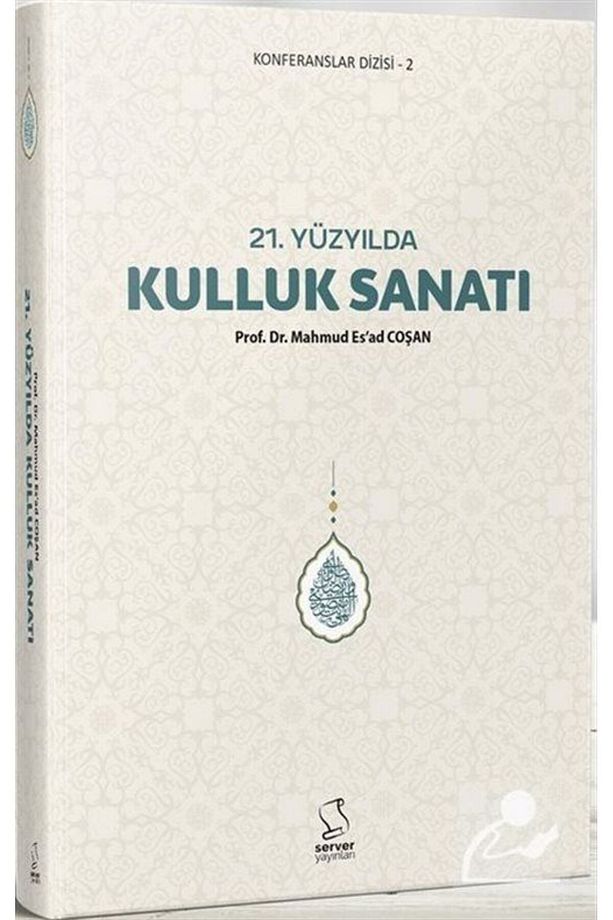 21. Yüzyılda Kulluk Sanatı - 1