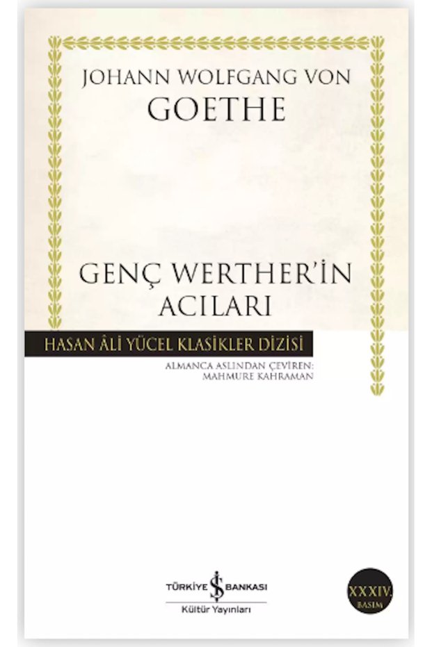 Genç Werther’in Acıları Johann Wolfgang von Goethe Literature, Novel 9786053603511