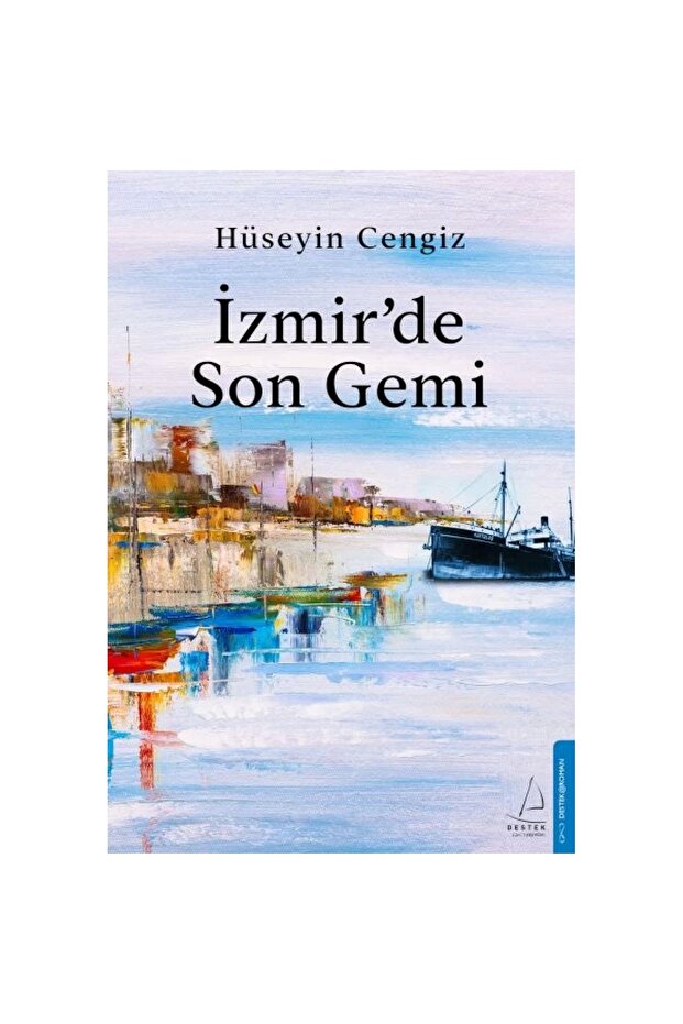 İzmir’De Son Gemi