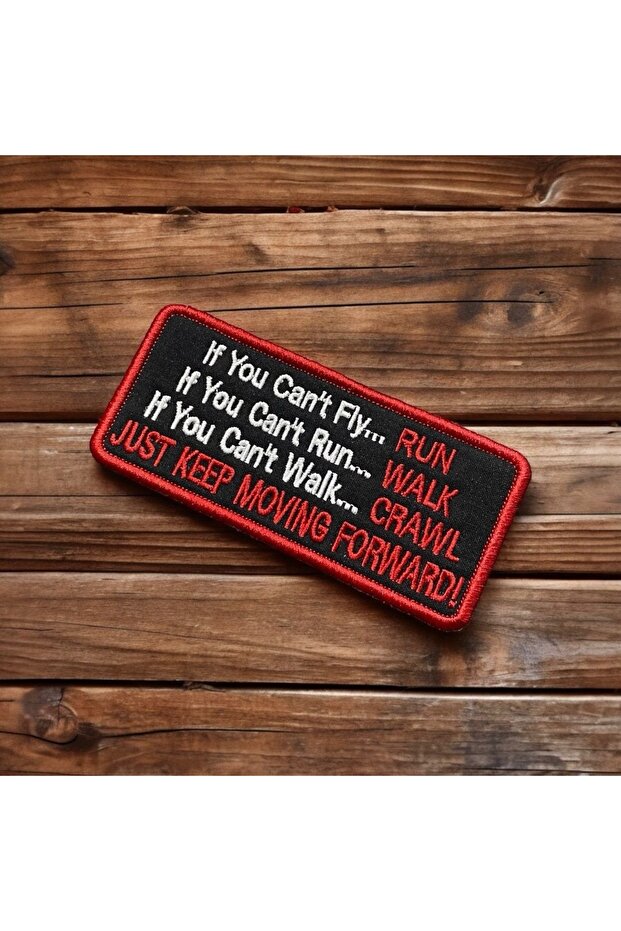 Just Keep Moving Forward Patch Arma 12 X 5 Cm - 1