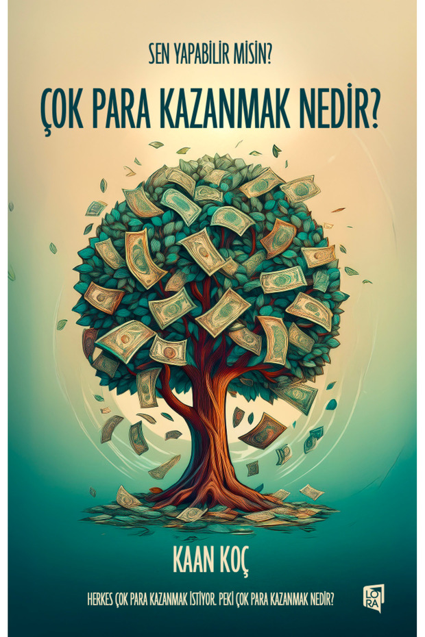 Kaan Koç - Çok Para Kazanmak Nedir? - 1