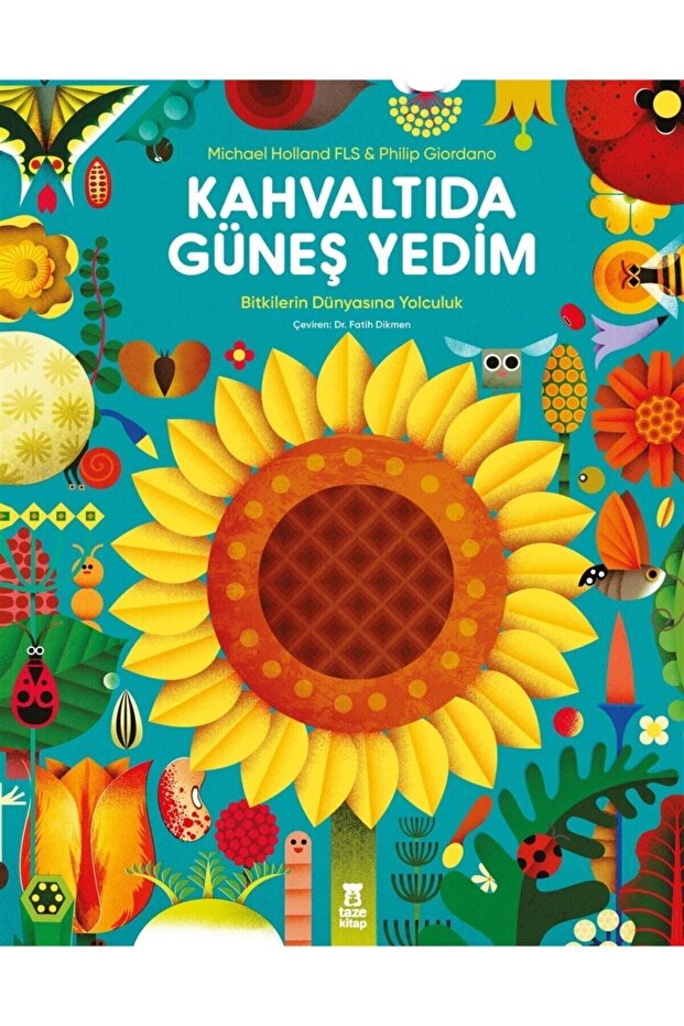 Kahvaltıda Güneş Yedim - Michael Holland 9786050692372