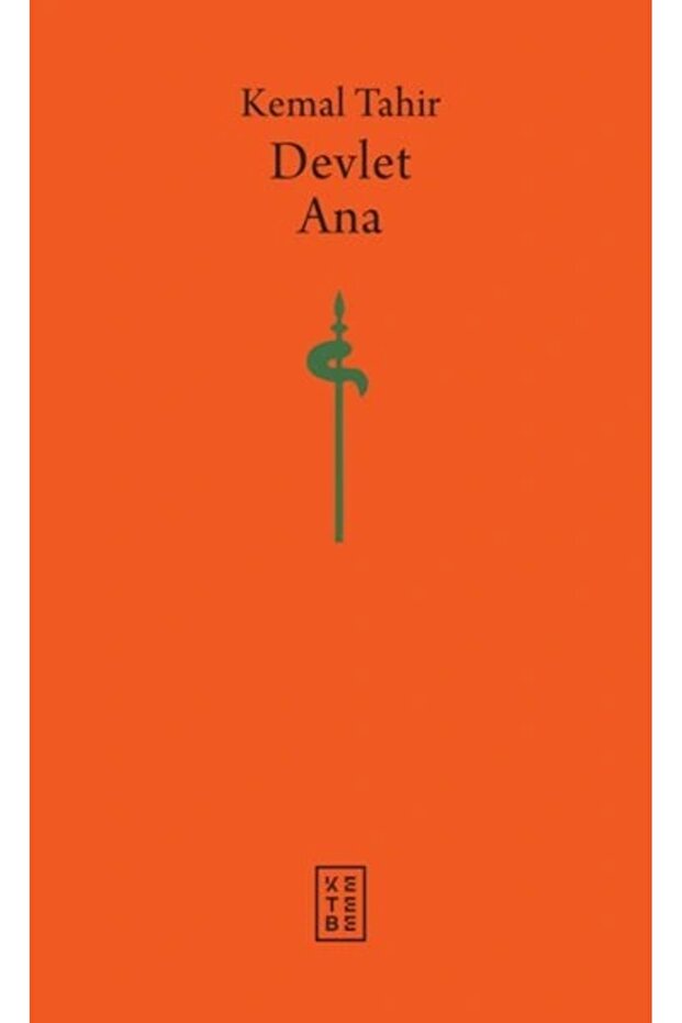 Devlet Ana (Ciltli) - Kemal Tahir - 1