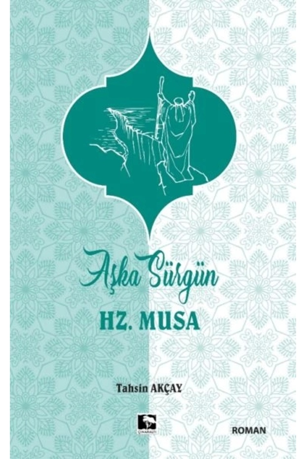 Aşka Sürgün Hz. Musa