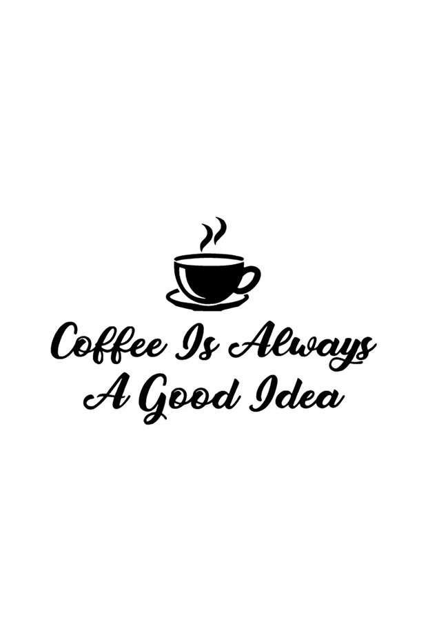 Coffee Is Good Idea Sticker 10 X 6 cm