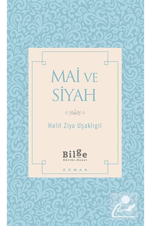 Mai Ve Siyah (SADELEŞTİRİLMİŞ METİN)