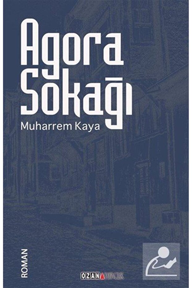 Agora Sokağı - - Muharrem Kaya Kitabı