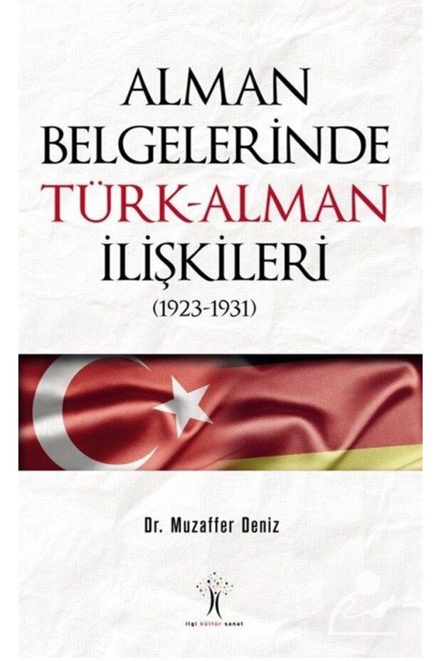 Alman Belgelerinde Türk-alman Ilişkileri (1923-1931)