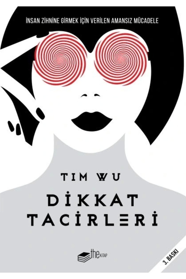 Dikkat Tacirleri - Tim Wu - 1