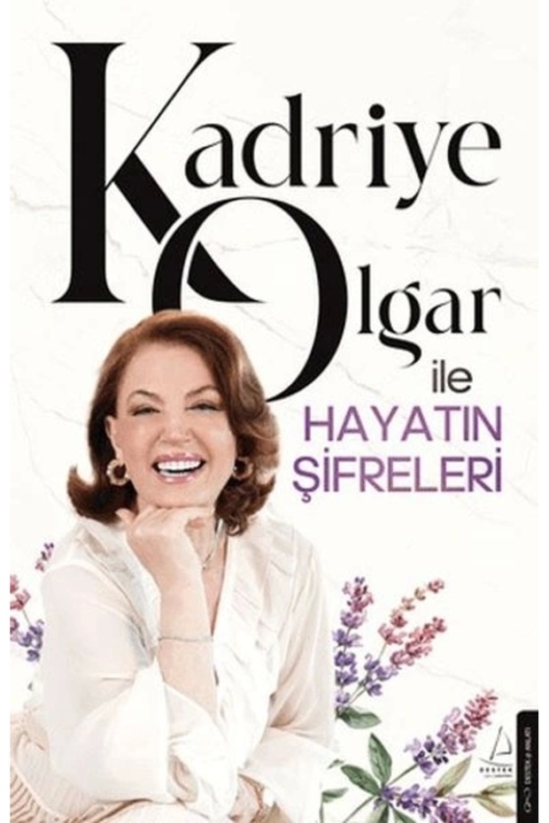 Kadriye Olgar Ile Hayatın Şifreleri