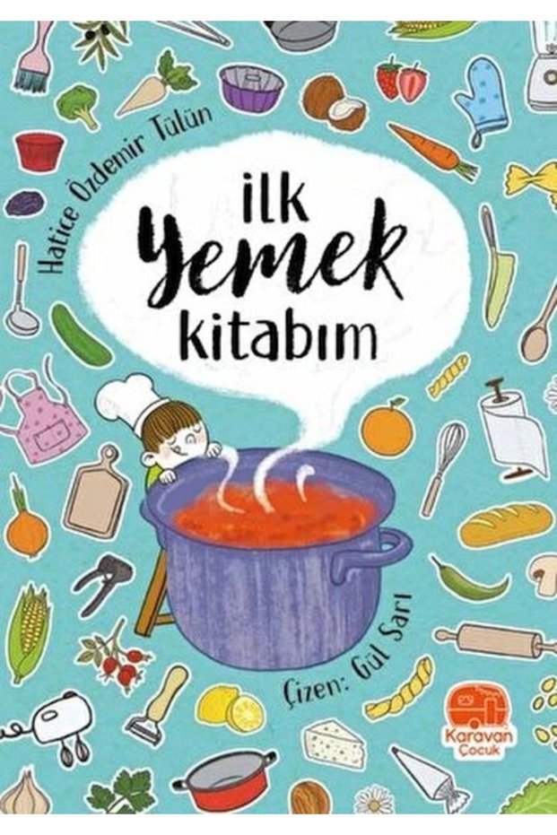 İlk Yemek Kitabım