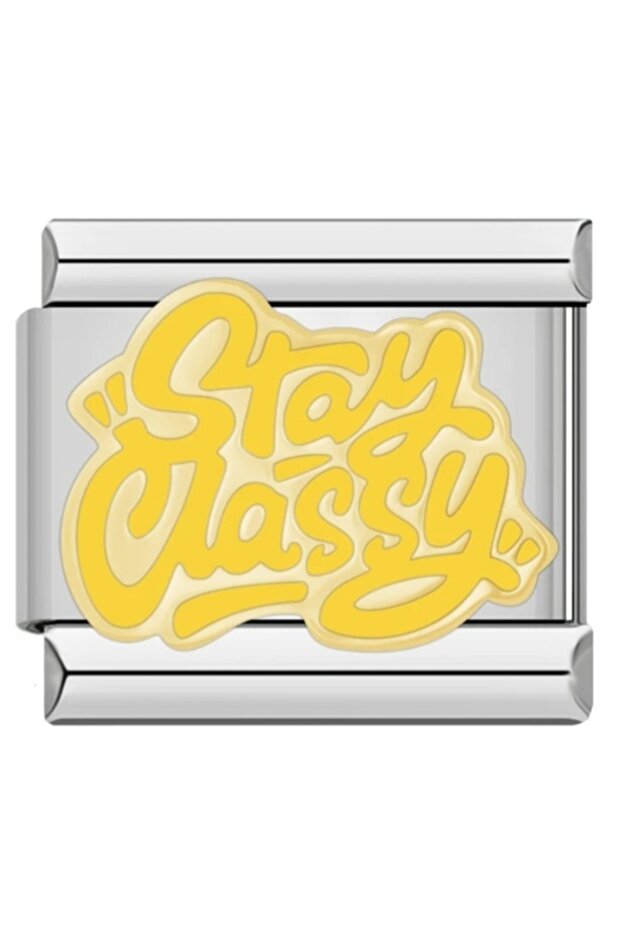 Written / Motto - Stay Classy Italian Bracelet Charm