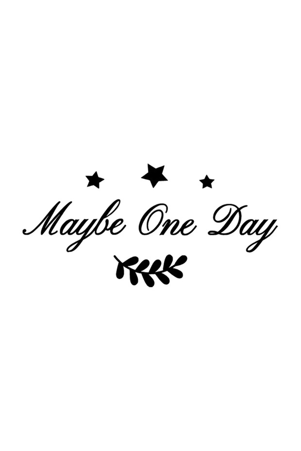 Maybe One Day Starry Sticker A+ Quality 10 X 5 cm Durable