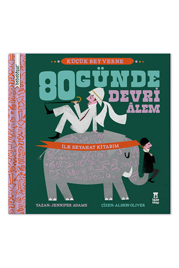 Bebebiyat - 80 Günde Devri Alem - 1