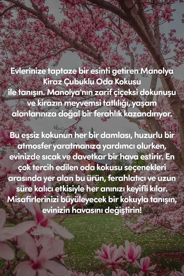 Manolya Kiraz Çubuklu Oda Kokusu Magnolia Cherry Reed Diffuser 100ml - 8