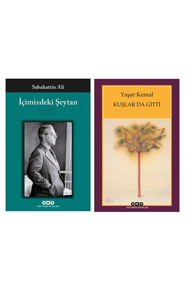 İçimizdeki Şeytan - Sabahattin Ali - Kuşlar da Gitti - Yaşar Kemal