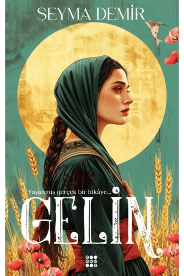 Gelin</DNTCTMS> / Şeyma Demir / Dokuz Yayınları</DNTCTMS> / 9786256402195