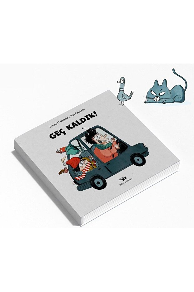 Geç Kaldık - Arnaud Tiercelin - 32 Sayfa