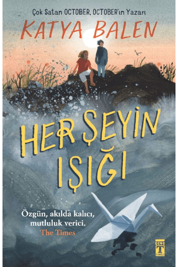 Her Şeyin Işığı / Katya Balen / Genç Timaş / 9786259534442 - 1