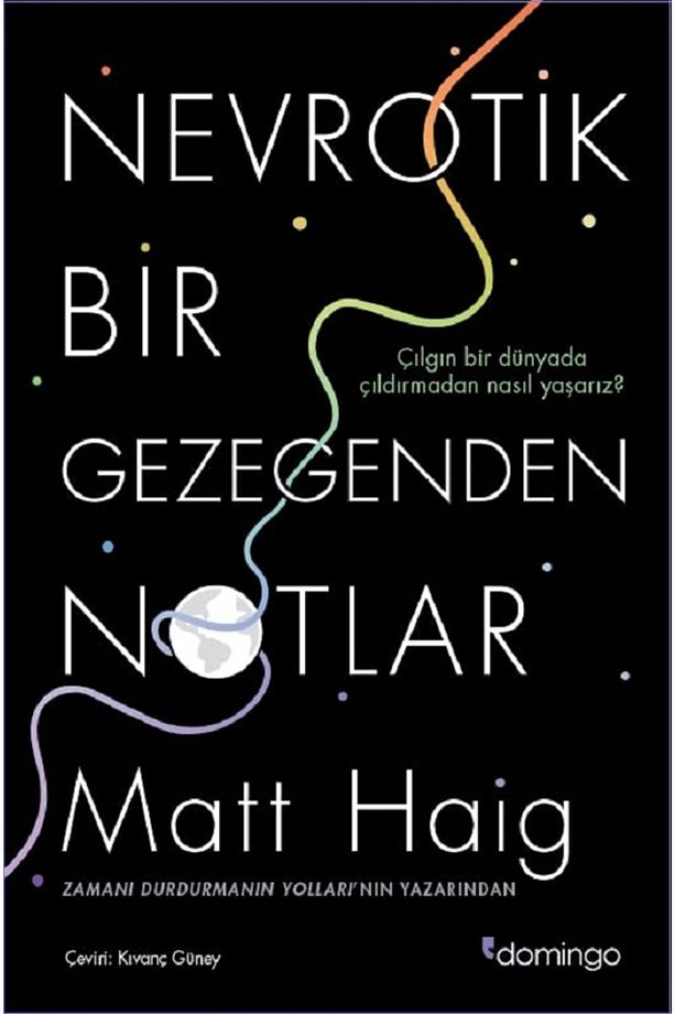 3 KİTAP SET - Rahatlama Kitabı, Yaşama Tutunmak İçin Nedenler, Nevrotik Bir Gezegenden Notlar - 6