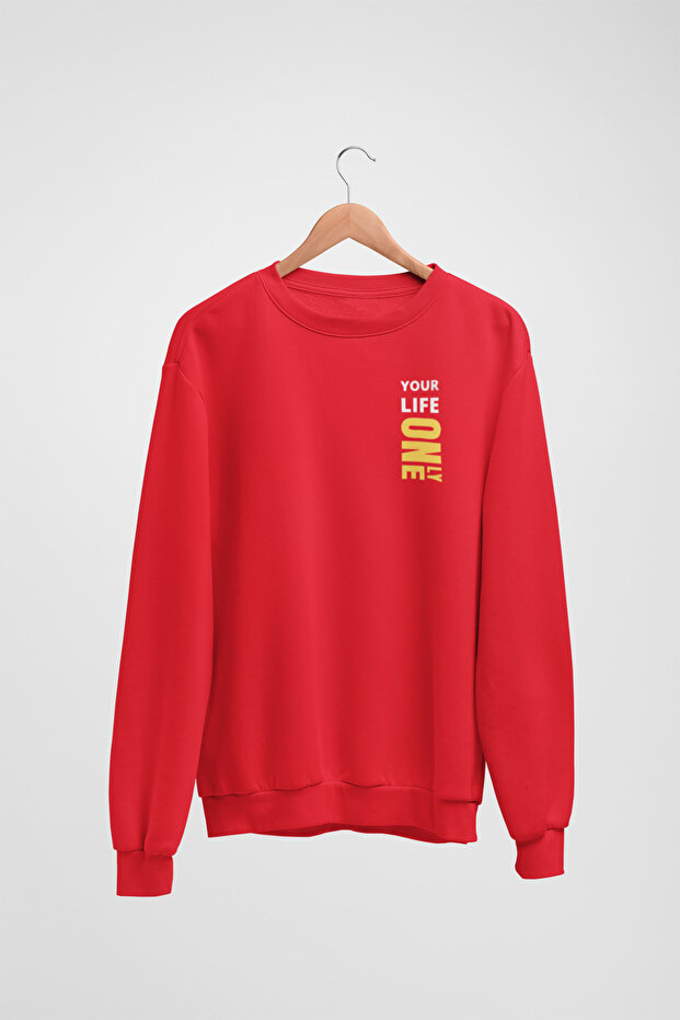 Unisex Long Sleeve Your Life Onely Transfer Printed Crew Neck Sweatshirt