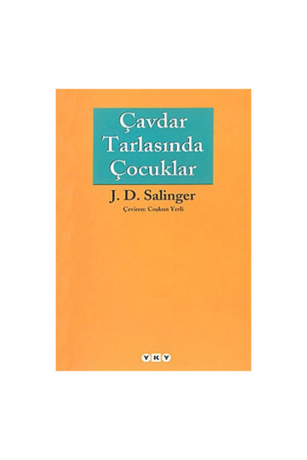 Çavdar Tarlasında Çocuklar J. D. Salinger