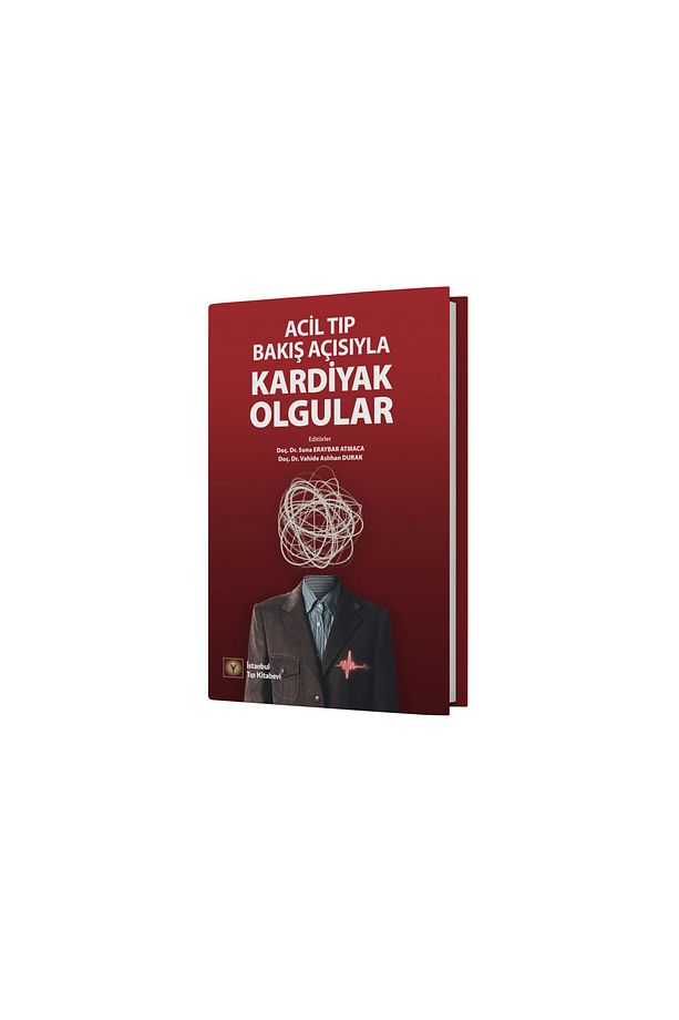 Acil Tıp Bakış Açısıyla Kardiyak Olgular - 2024 Basım - 1