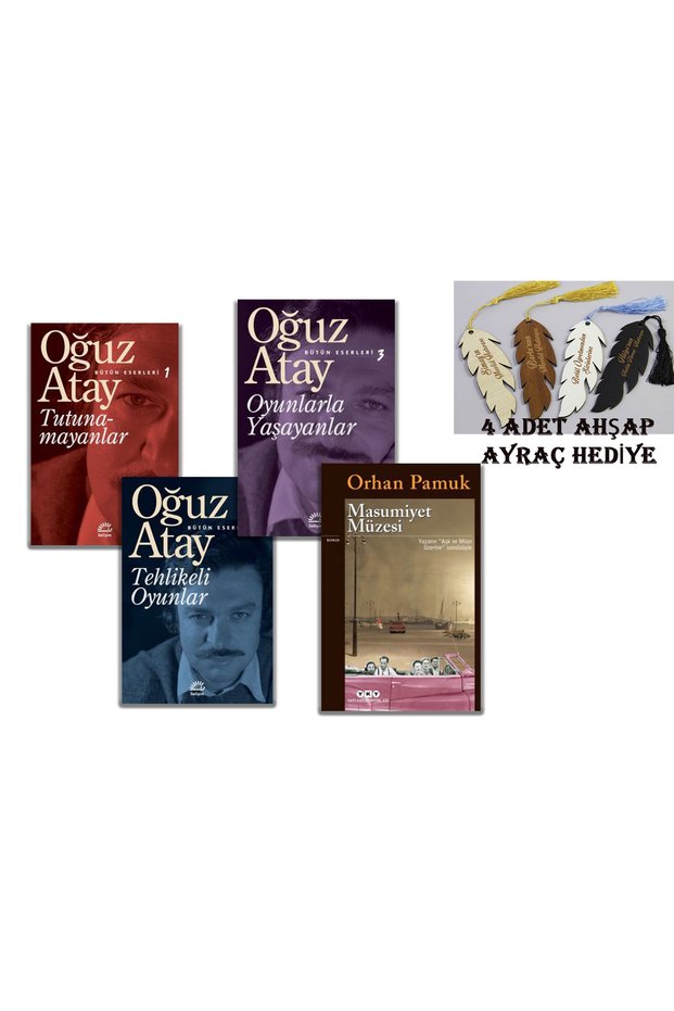 oğuz atay tutunamayanlar - tehlikeli oyunlar - oyunlarla yaşayanlar - orhan pamuk masumiyet müzesi
