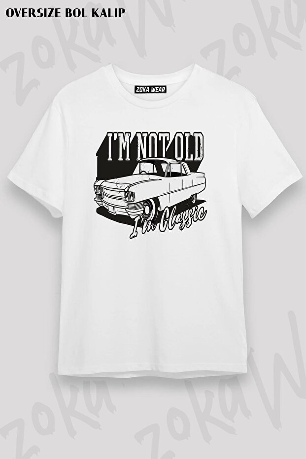 Unisex Oversize Fit I Am Not Old Classic Classic Car Design Printed Tshirt