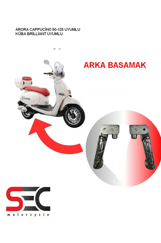 ARORA CAPPUCİNO 50 125 UYUMLU ARKA BASAMAK PASLANMA YAPMAZ ( PAKET İÇERİĞİ 2 ADET ) - 1