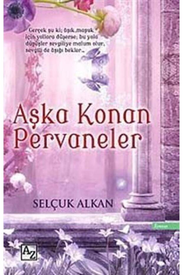 Aşka Konan Pervaneler Selçuk Alkan