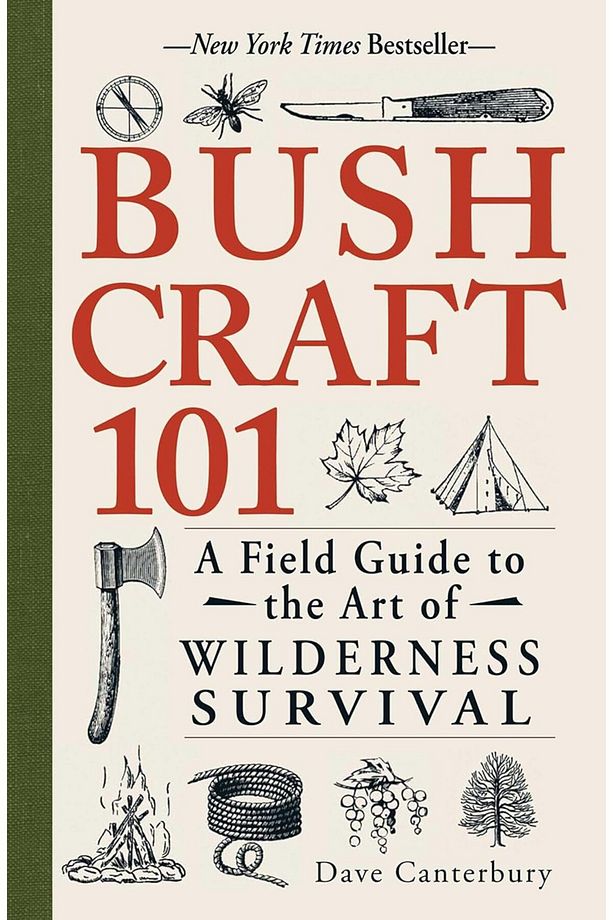 Bushcraft 101: A Field Guide to the Art of Wilderness Survival (Bushcraft Survival Skills Series) - 1