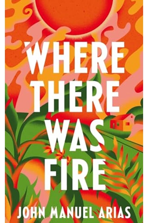 Where There Was Fire