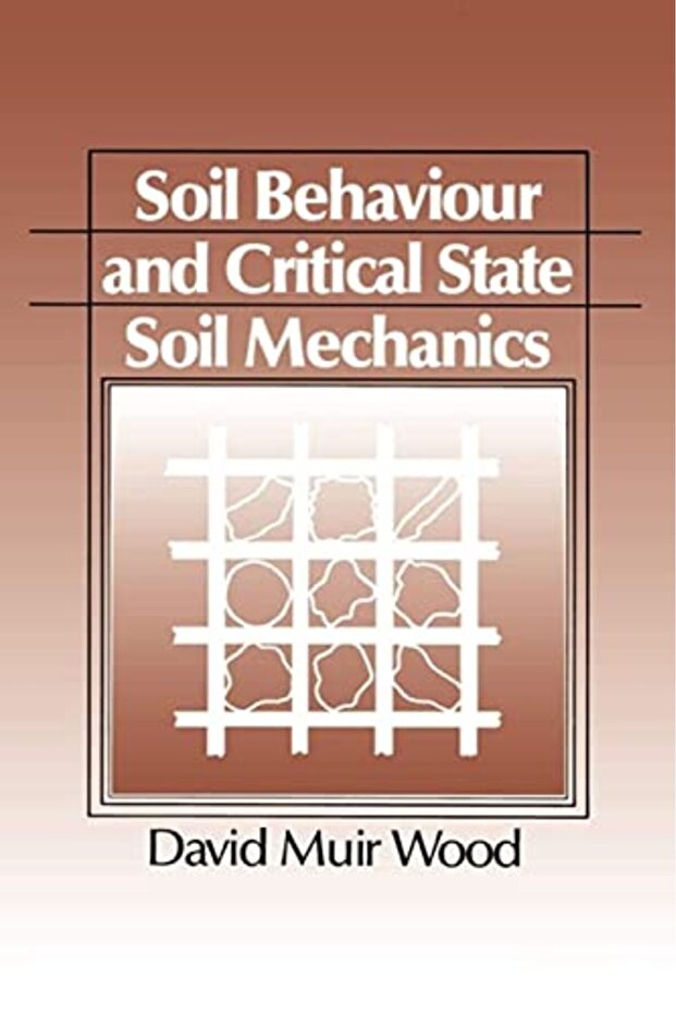 Soil Behaviour And Critical State Soil Mechanics