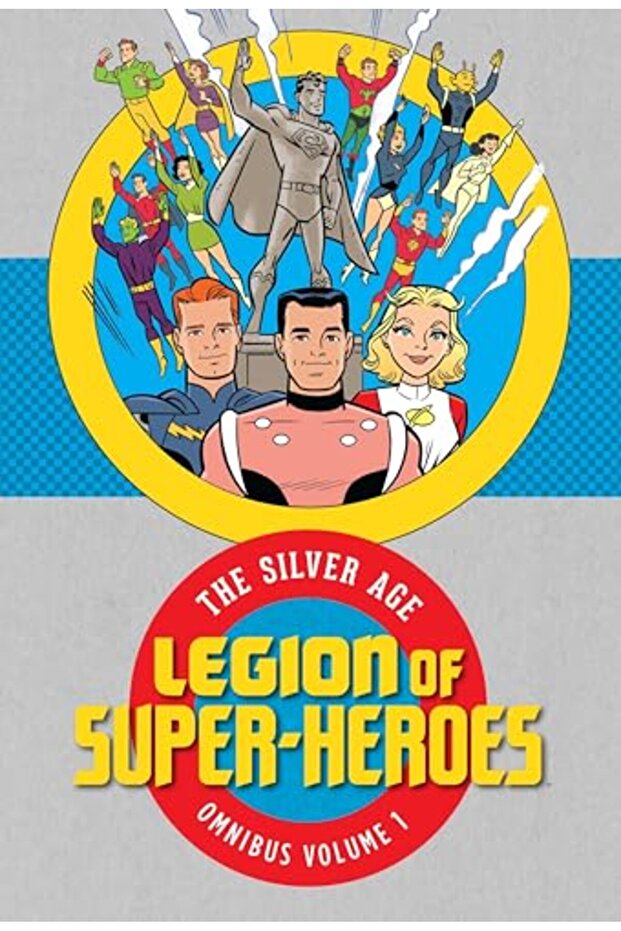 Legion Of Super Heroes The Silver Age Omnibus Vol 1