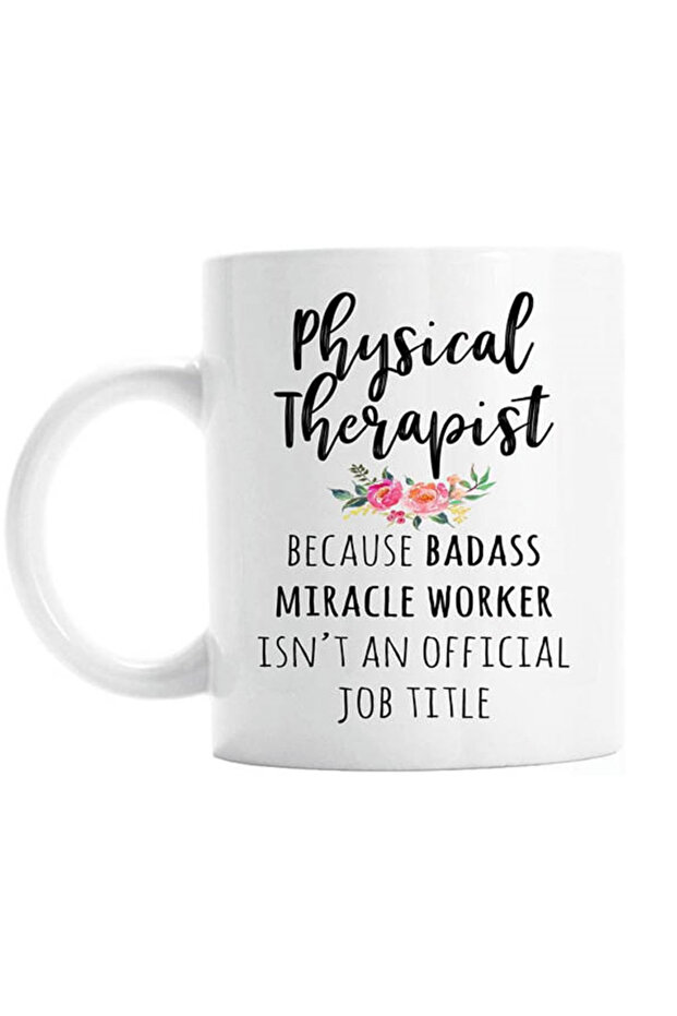 Physical Therapist Gift, Funny Physical Therapy Coffee Mug - 11oz Ceramic Coffee Mug, Tea Mug, Funny...