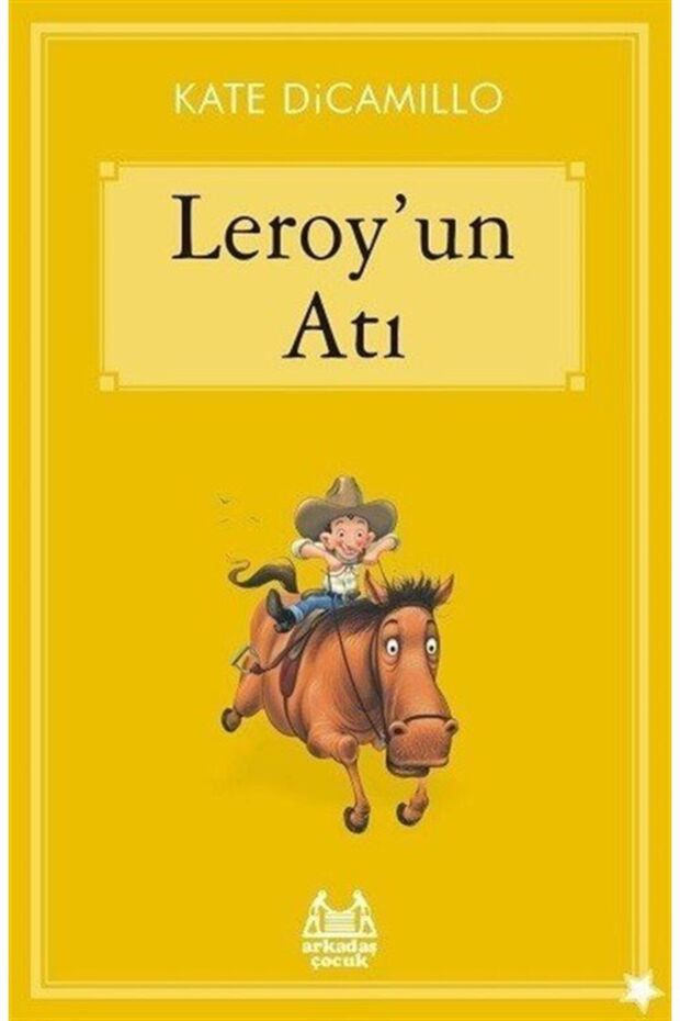 Leroyun Atı - Kate Dicamillo