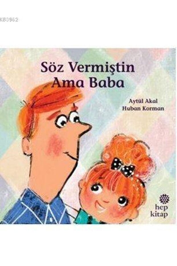 Söz Vermiştin Ama Baba