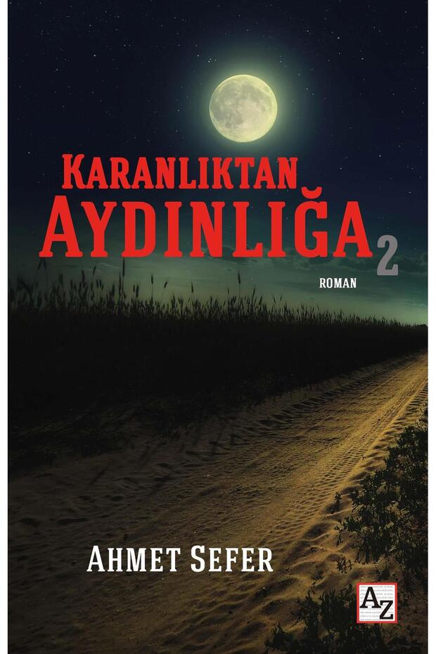Karanlıktan Aydınlığa 2- Ahmet Sefer
