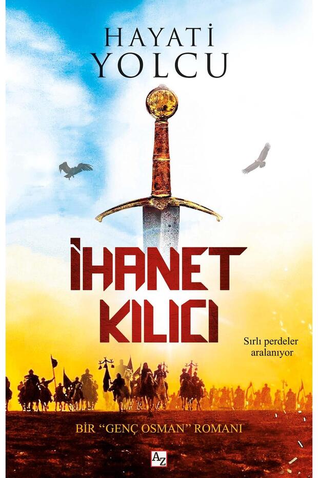İhanet Kılıcı - Hayati Yolcu