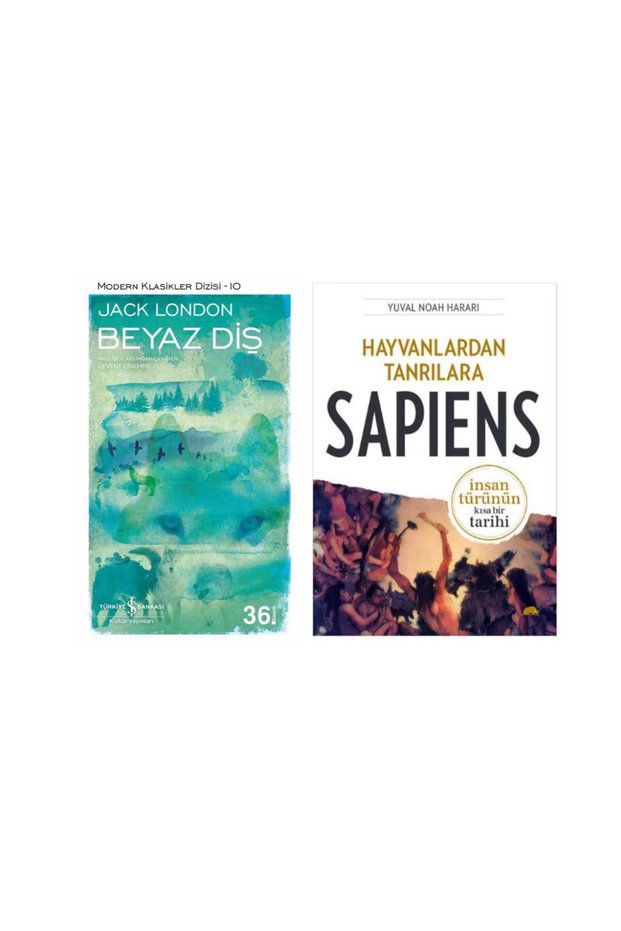 Beyaz Diş - Jack London - Hayvanlardan Tanrılara: Sapiens - Yuval Noah Harari
