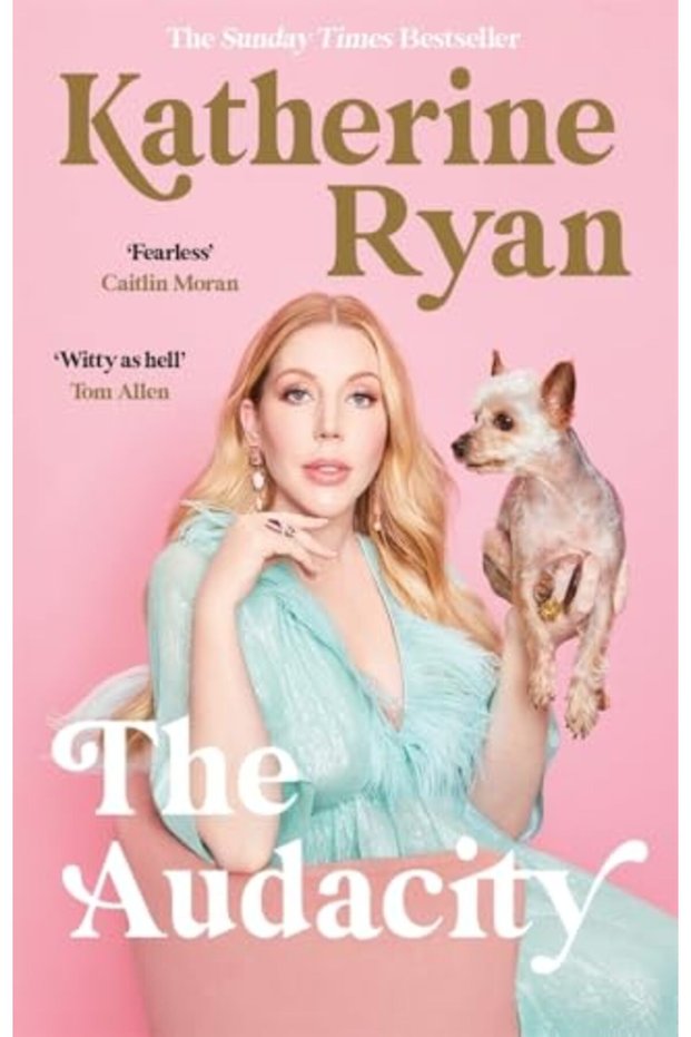 The Audacity The Sunday Times Bestselling Laugh-Out-Loud Memoir From Superstar Comedian Katherine R