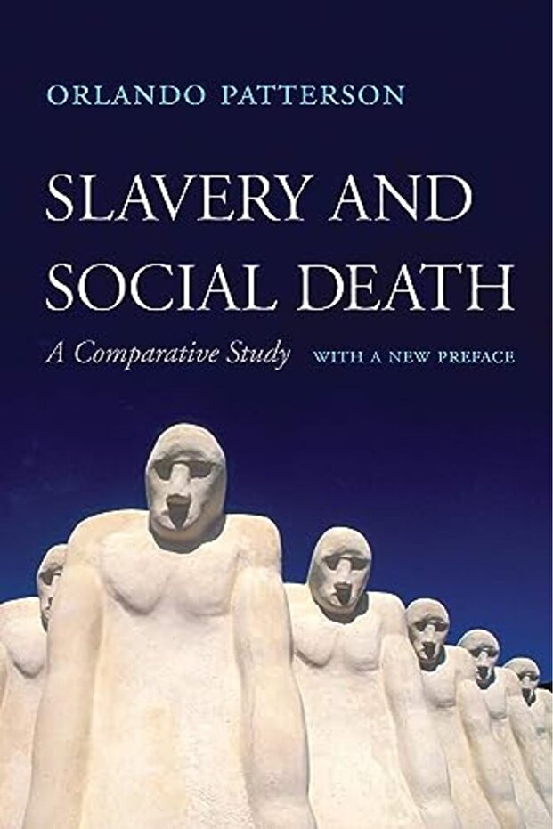 Slavery And Social Death A Comparative Study With A New Preface